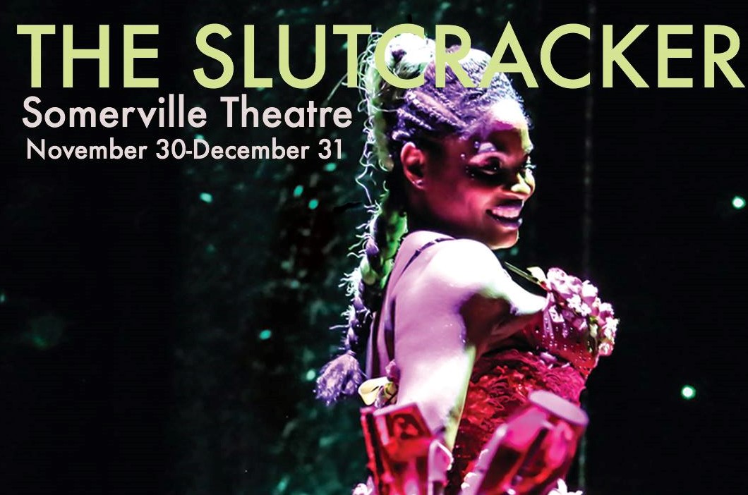 Boston's 'Slutcracker' is bold, bawdy but not boring Youth Journalism